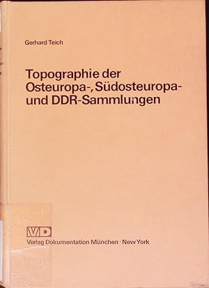 Bild des Verkufers fr Topographie der Osteuropa-, Sdosteuropa- und DDR-Sammlungen. zum Verkauf von Antiquariat Bookfarm