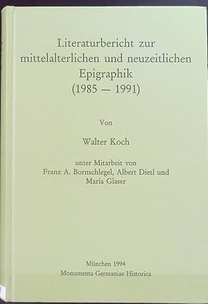 Bild des Verkufers fr Literaturbericht zur mittelalterlichen und neuzeitlichen Epigraphik. zum Verkauf von Antiquariat Bookfarm