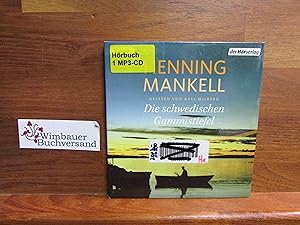 Bild des Verkufers fr Die schwedischen Gummistiefel. Henning Mankell ; gelesen von Axel Milberg ; bersetzung: Verena Reichel zum Verkauf von Antiquariat im Kaiserviertel | Wimbauer Buchversand