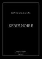 Bild des Verkufers fr Daniel Walravens : Serie Noire (English) zum Verkauf von Antiquariat UEBUE