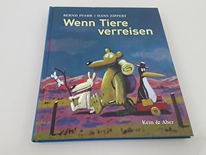 Seller image for Wenn Tiere verreisen Bernd Pfarr/Hans Zippert for sale by SIGA eG