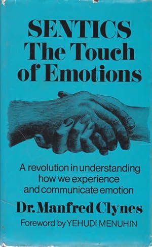 Bild des Verkufers fr Sentics: The Touch of Emotions zum Verkauf von Goulds Book Arcade, Sydney