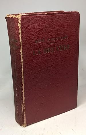 Seller image for La Bruyre - 3e d. - avec intro. biblio. notes grammaire lexique et illustrations documentaires / coll. d'auteurs franais for sale by crealivres