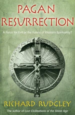 Seller image for Pagan Resurrection: A Force for Evil or the Future of Western Spirituality? for sale by WeBuyBooks