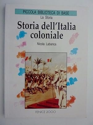 Seller image for Storia dell'Italia coloniale - Labanca Nicola for sale by libreria biblos