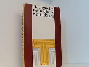 Bild des Verkufers fr Theologisches Fach- und Fremdwrterbuch, zum Verkauf von Book Broker