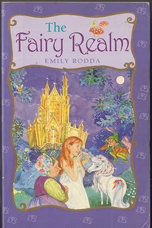 Seller image for The Fairy Realm 1- 6 Inclusive : Contains The Charm Bracelet, The Flower Fairies, The Third Wish, The Last Fairy Apple Tree, The Magic Tree and The Unicorn for sale by Caerwen Books