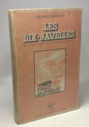 Seller image for Les Dix-Javelles - mmoires d'un conducteur de Malle-Poste for sale by crealivres