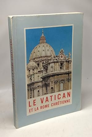 Seller image for Le Vatican et la Rome Chrtienne for sale by crealivres