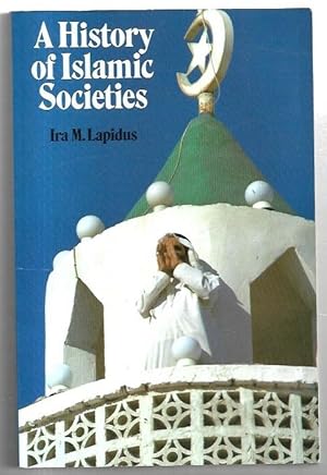 Image du vendeur pour A History of Islamic Societies. mis en vente par City Basement Books