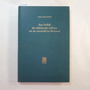 Image du vendeur pour Zum Einfluss der schleichenden Inflation auf das wirtschaftliche Wachstum mis en vente par Gebrauchtbcherlogistik  H.J. Lauterbach