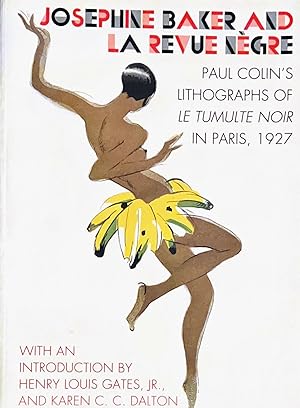 Seller image for Josephine Baker and LA Revue Negre: Paul Colin's Lithographs of Le Tumulte Noir in Paris, 1927 for sale by NorWester