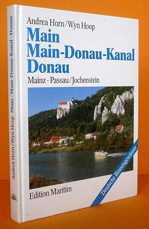 Main, Main- Donau- Kanal, Donau. Mainz - Passau / Jochenstein/ Schiffahrtsbetrieb auf Flüssen Mai...