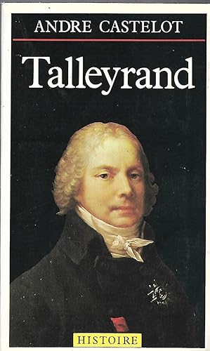 Bild des Verkufers fr Talleyrand ou le cynisme zum Verkauf von LES TEMPS MODERNES