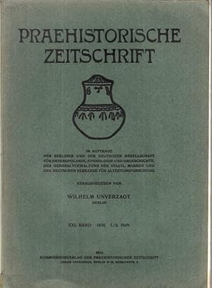 Praehistorische Zeitschrift. Band XXI, 1930, Heft 1 / 2. Abhandlungen: Josef Zurowski 'Neue Ergeb...