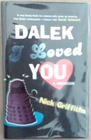 Bild des Verkufers fr Dalek I Loved You zum Verkauf von Chapter 1