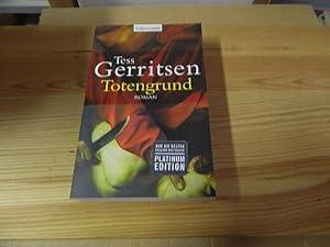 Bild des Verkufers fr Totengrund : Roman. Tess Gerritsen. Dt. von Andreas Jger / Blanvalet ; 37481 zum Verkauf von Versandantiquariat Schfer