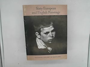 Bild des Verkufers fr Sixty European and English Paintings in the National Gallery of Scotland, Edinburgh zum Verkauf von Das Buchregal GmbH