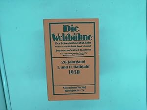 Seller image for Die Weltbhne. Vollstndiger Nachdruck der Jahrgnge 1918-1933. 26. Jahrgang, I. und II. Halbjahr 1930 for sale by Das Buchregal GmbH