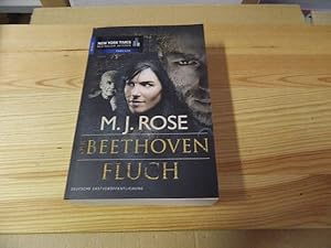 Imagen del vendedor de Der Beethoven-Fluch : Roman. M. J. Rose. Aus dem Amerikan. von Martin Hillebrand / Mira Taschenbuch ; Bd. 25491; New-York-Times-Bestseller-Autoren : Thriller a la venta por Versandantiquariat Schfer