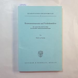 Bild des Verkufers fr Konsumentenrente und Verkehrssektor : d. soziale berschuss als Basis fr ffentl. Allokationsentscheidungen zum Verkauf von Gebrauchtbcherlogistik  H.J. Lauterbach