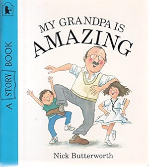 Seller image for My Grandpa is Amazing *Exp* Butterworth N for sale by WeBuyBooks