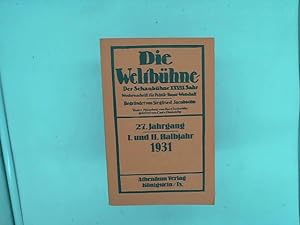 Seller image for Die Weltbhne. Vollstndiger Nachdruck der Jahrgnge 1918-1933. 27. Jahrgang, I. und II. Halbjahr 1931 for sale by Das Buchregal GmbH