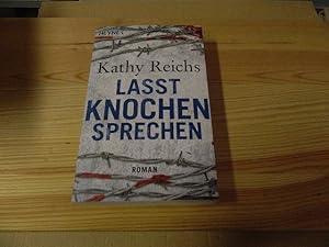 Bild des Verkufers fr Lasst Knochen sprechen : Roman. Kathy Reichs. Aus dem Amerikan. von Klaus Berr zum Verkauf von Versandantiquariat Schfer