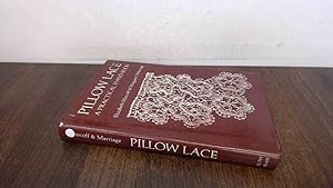 Seller image for Pillow Lace: A Practical Hand-book for sale by BoundlessBookstore