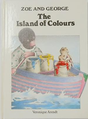 Seller image for Zoe and George: The Island of Colours for sale by PsychoBabel & Skoob Books