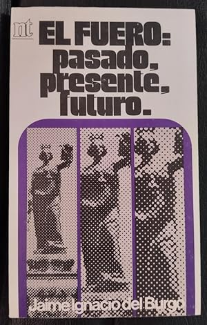 Imagen del vendedor de El fuero: pasado, presente, futuro a la venta por Librera Ofisierra