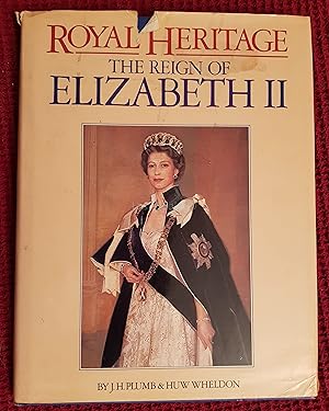 Seller image for Royal Heritage: The Reign of Elizabeth II for sale by All Lost Books