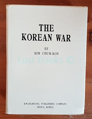 The Korean War: The First Comprehensive Account of the Historical Background and Development of t...