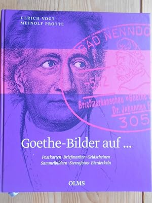 Goethe-Bilder auf . Postkarten, Briefmarken, Geldscheinen, Sammelbildern, Stereofotos, Bierdeckel...