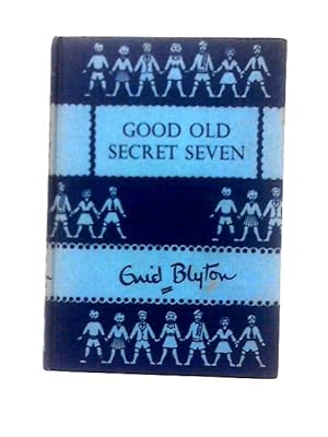 Imagen del vendedor de Good Old Secret Seven a la venta por World of Rare Books