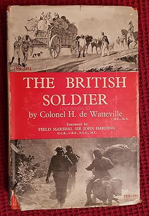 The British Soldier: His Daily Life from Tudor to Modern Times
