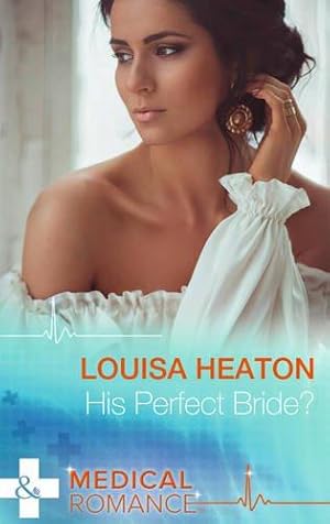 Bild des Verkufers fr His Perfect Bride? zum Verkauf von WeBuyBooks