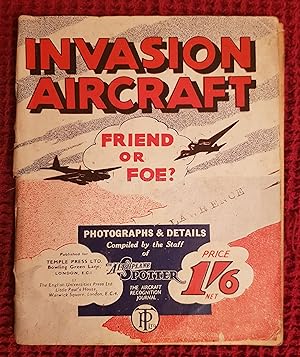 Invasion Aircraft, Friend or Foe