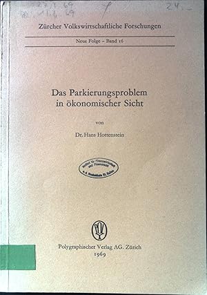 Imagen del vendedor de Das Parkierungsproblem in konomischer Sicht. Zrcher Volkswirtschaftliche Forschungen, N. F. - Bd. 16. a la venta por books4less (Versandantiquariat Petra Gros GmbH & Co. KG)