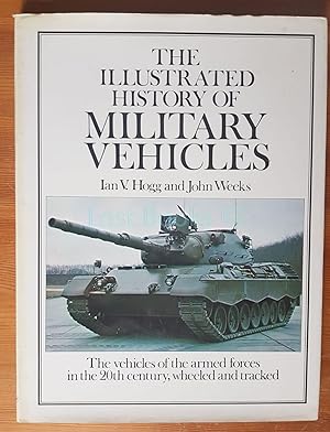 Seller image for The Illustrated History of Military Vehicles for sale by All Lost Books