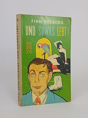 Seller image for Und sowas lebt! Ein heiterer Roman. for sale by ANTIQUARIAT Franke BRUDDENBOOKS