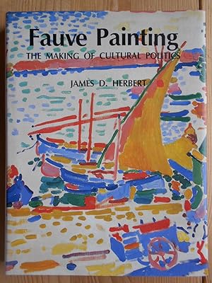 Image du vendeur pour Fauve Painting : The Making of Cultural Politics. mis en vente par Antiquariat Rohde