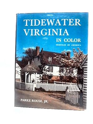 Seller image for Tidewater Virginia: In Color (Profiles of America) for sale by World of Rare Books