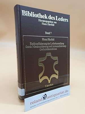 Rationalisierung der Lederherstellung durch Mechanisierung und Automatisierung - Gerbereimaschine...