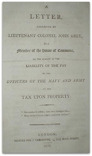 A letter addressed by Lieutenant Colonel John Grey, to a member of the House of Commons, on the s...