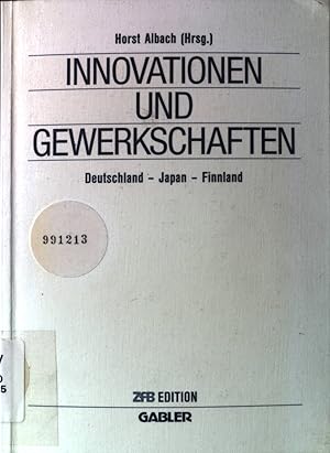 Seller image for Innovationen und Gewerkschaften : Deutschland - Japan - Finnland. ZfB-Edition. for sale by books4less (Versandantiquariat Petra Gros GmbH & Co. KG)