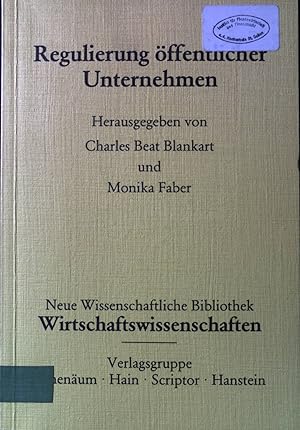 Imagen del vendedor de Regulierung ffentlicher Unternehmen. Neue wissenschaftliche Bibliothek ; 118 : Wirtschaftswiss. a la venta por books4less (Versandantiquariat Petra Gros GmbH & Co. KG)