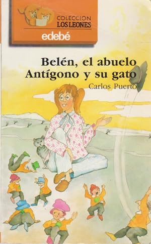 Seller image for BELEN, EL ABUELO ANTIGONO Y SU GATO for sale by LIBRERIA TORMOS