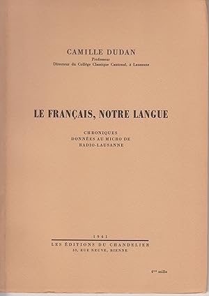 Le Français, notre langue. Chroniques données au micro de Radio-Lausanne