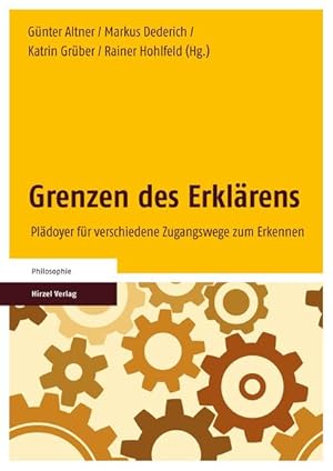 Seller image for Grenzen des Erklrens: Pldoyer fr verschiedene Zugangswege zum Erkennen for sale by Studibuch